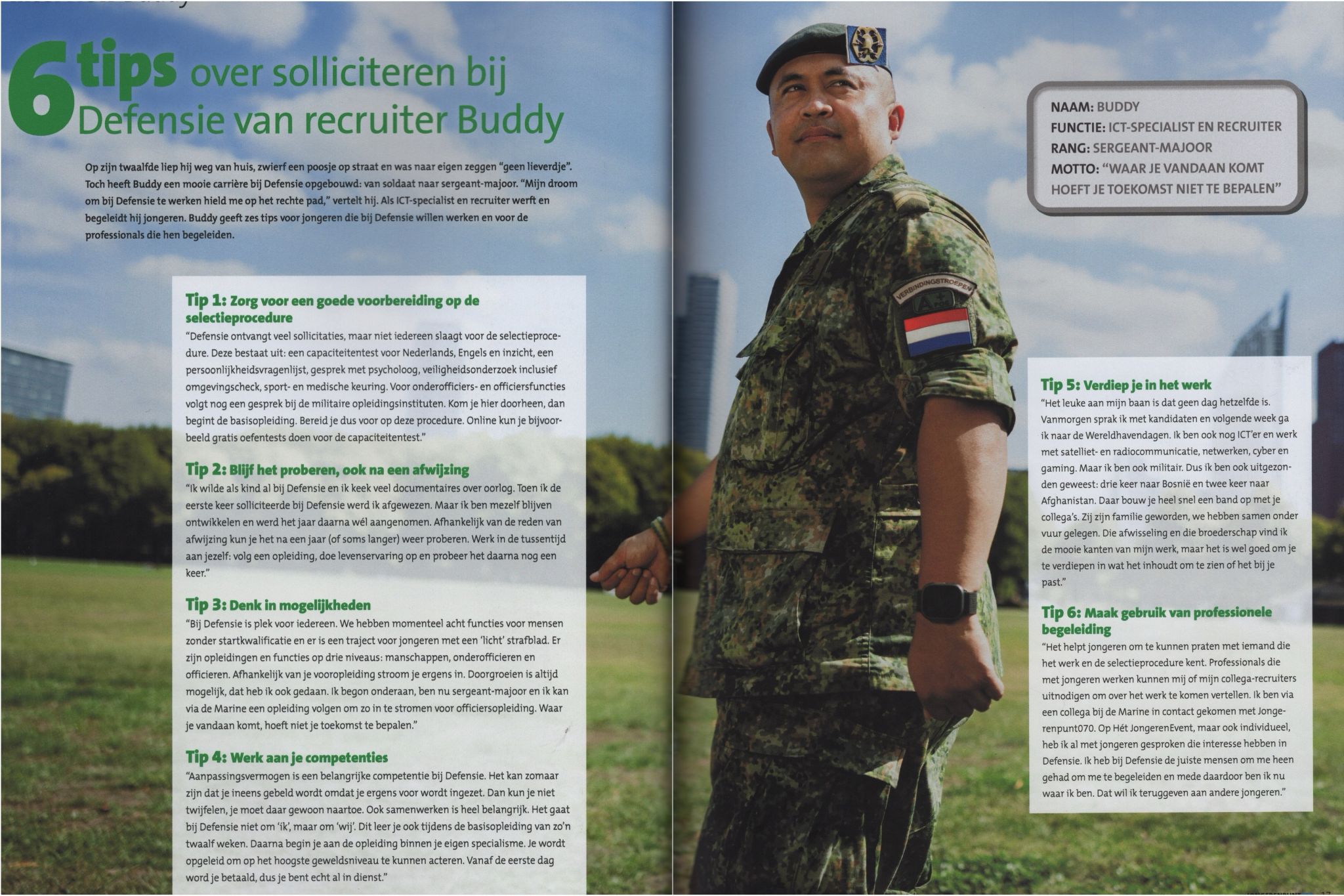 Helemaal mee eens. 

Ik wil toevoegen dat hard moeten werken om je doel te bereiken soms ook heel frustrerend kan zijn. Doorzetten is goed, maar beloon jezelf niet alleen bij het behalen van je einddoel, maar ook voor kleine stapjes in de richting van je doel. Probeer tijdens de reis naar jouw succes te genieten. 

En je kunt ook als burger heel nuttig werk doen bij defensie.