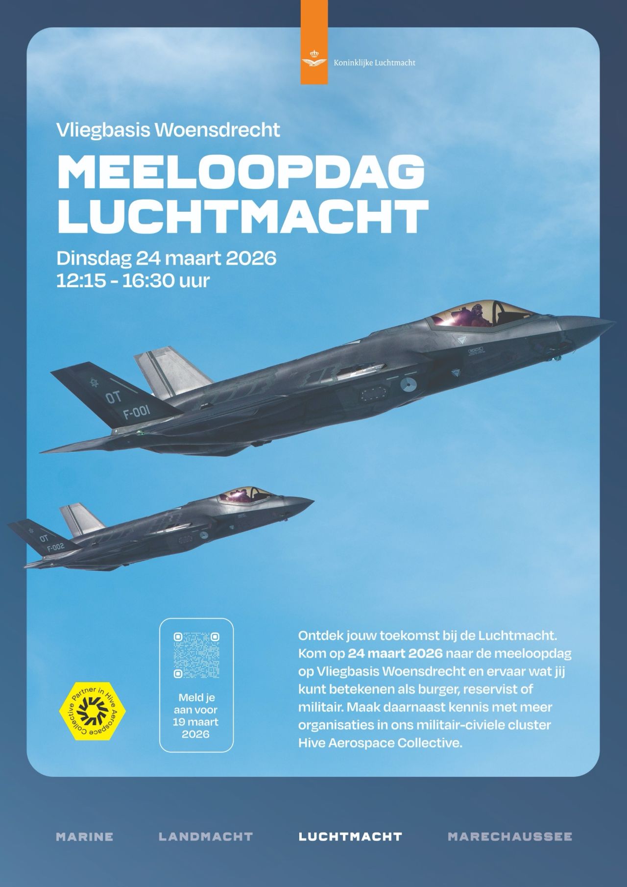 Ben jij benieuwd of een toekomst binnen de Koninklijke Luchmacht wat voor jou is? Meld je dan vooral aan voor de meeloopdag op Vliegbasis Woensdrecht!

Zie ik je dan?

Meld je hier aan: https://lnkd.in/e_Msggm6

Zie de poster voor meer info!

#werkenbijdefensie #KoninlijkeLuchtmacht #VliegbasisWoensdrecht